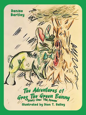 cover image of The Adventures of Greg the Green Bunny